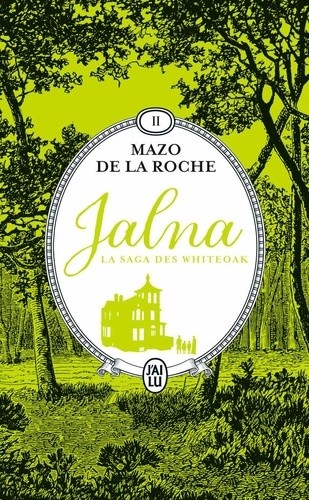  Jalna : La saga des Whiteoak Tome 2  