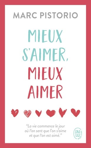  Mieux s’aimer, mieux aimer  