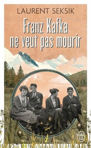  Franz Kafka ne veut pas mourir  