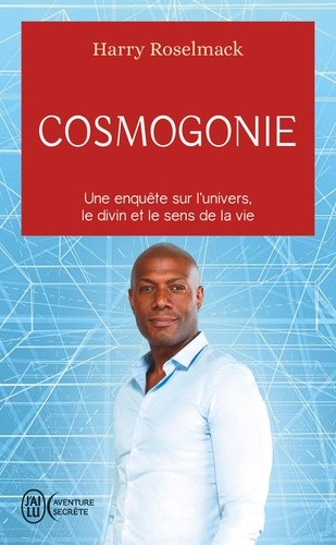  Cosmogonie - Une enquête sur l'univers, le divin et le sens de la vie  
