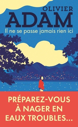  Il ne se passe jamais rien ici  