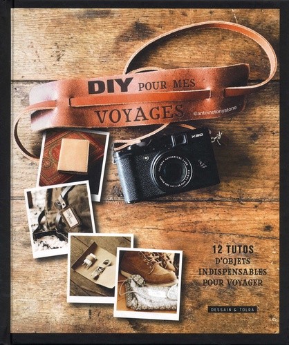  DIY pour mes voyages - 12 tutos d'objets indispensables pour voyager  