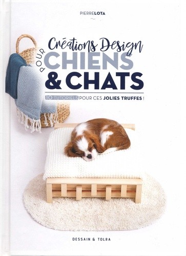  Créations design pour chiens et chats - 10 tutoriels pour ces jolies truffes !  
