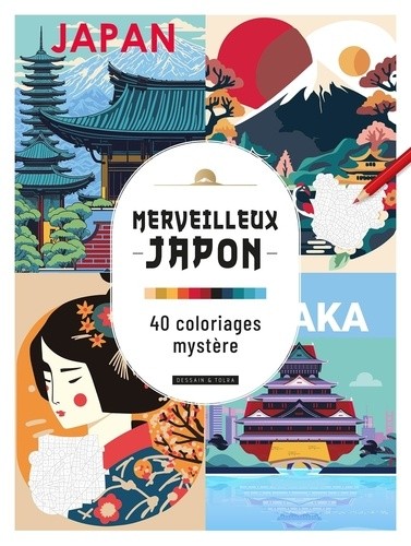  Merveilleux Japon - 40 coloriages mystère  