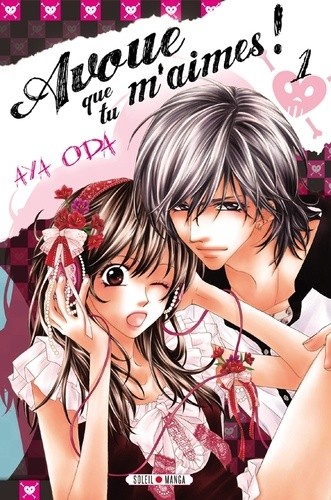  Avoue que tu m'aimes ! Tome 1  