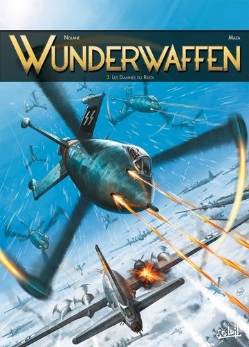  Wunderwaffen Tome 3  
