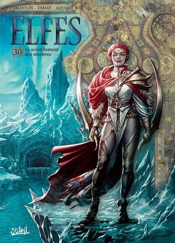 Terres d'Arran : Elfes Tome 30  