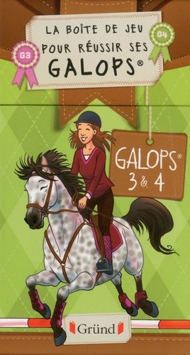  La boîte de jeux pour réussir ses galops - Galops 3 & 4 