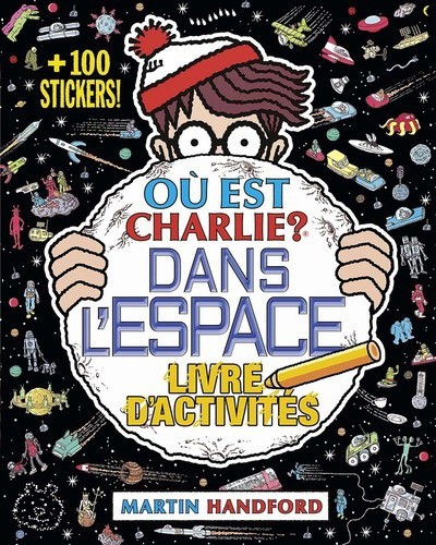  Où est Charlie ? - Livre d'activités : dans l'espace 