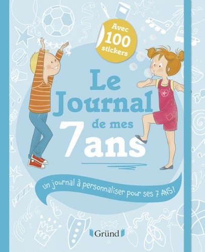 Le journal de mes 7 ans Le journal de mes 7 ans