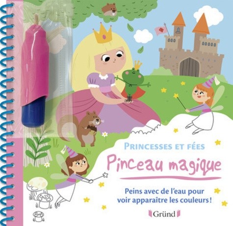  Princesses et fées - Peins avec de l'eau pour voir apparaitre les couleurs ! Avec un pinceau  