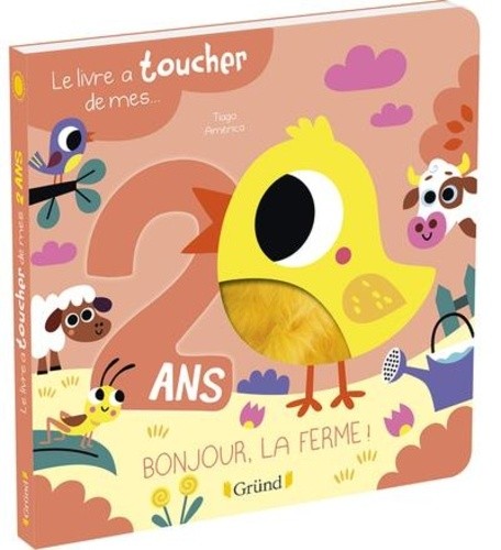  Le livre à toucher de mes 2 ans - Bonjour, la ferme !  