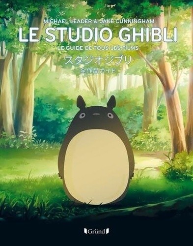  Le studio Ghibli - Le guide de tous les films  