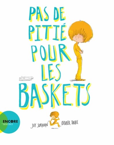  Pas de pitié pour les baskets  