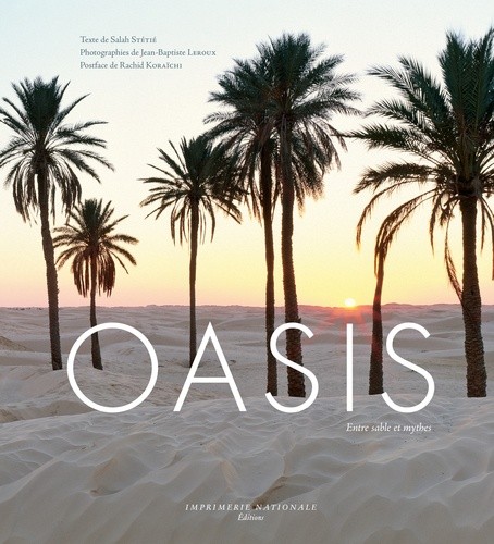  Oasis - Entre sable et mythes 