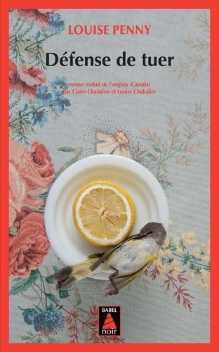  Défense de tuer - Une enquête de l'inspecteur-chef Armand Gamache  
