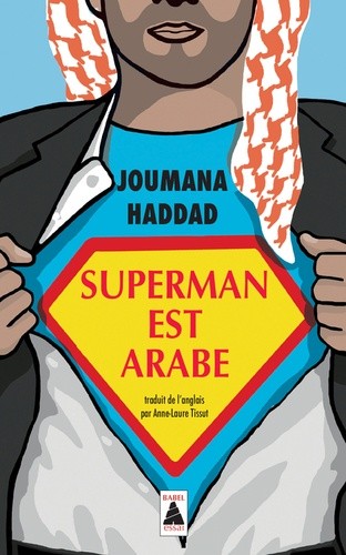  Superman est arabe - De Dieu, du mariage, des machos et autres désastreuses inventions  