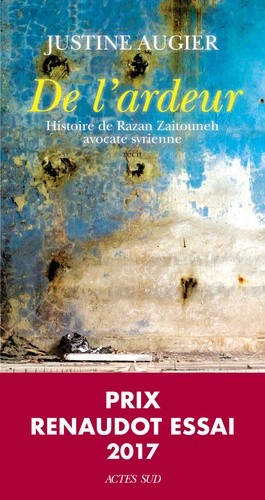  De l'ardeur - Histoire de Razan Zaitouneh, avocate syrienne  