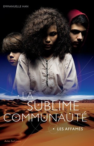  La sublime communauté Tome 1  