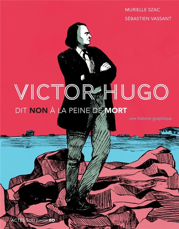  Victor Hugo ; non à la peine de mort 