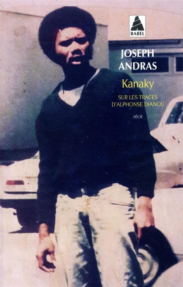  Kanaky ; sur les traces d'Alphonse Dianou 