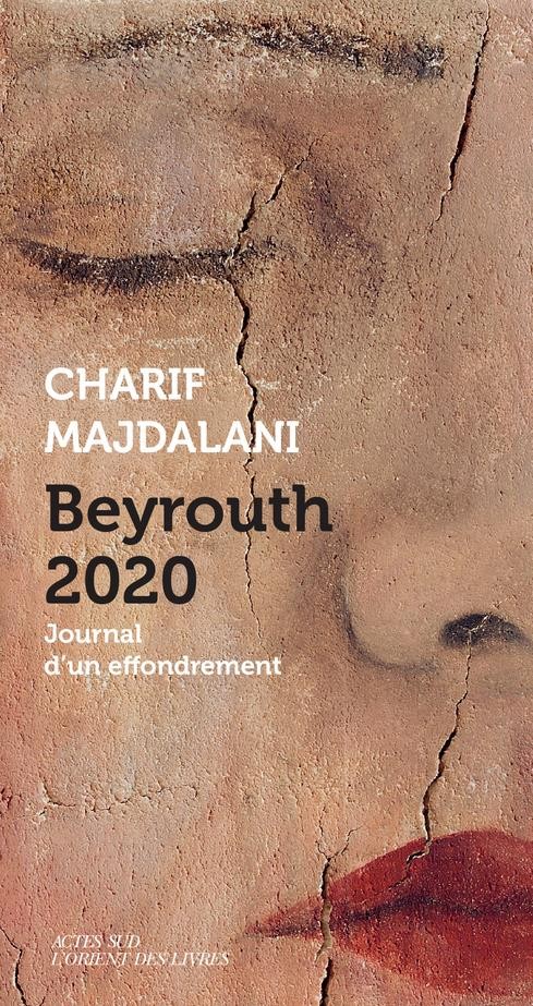  Beyrouth 2020 ; journal d'un effondrement 