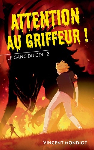  Le Gang du CDI - T2 Attention au Griffeur ! 
