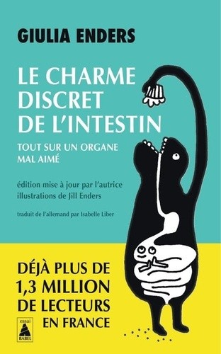  Le charme discret de l'intestin - Tout sur un organe mal aimé  