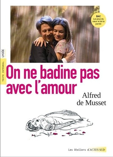  On ne badine pas avec l'amour - BAC 2025 (voies générales et technologiques) 