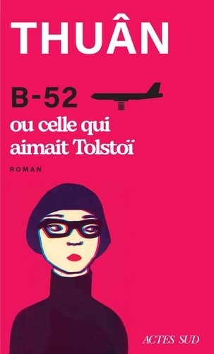 B-52 ou celle qui aimait Tolstoï  