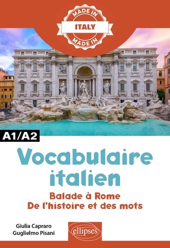  Vocabulaire italien - Balade à Rome. De l'histoire et des mots  