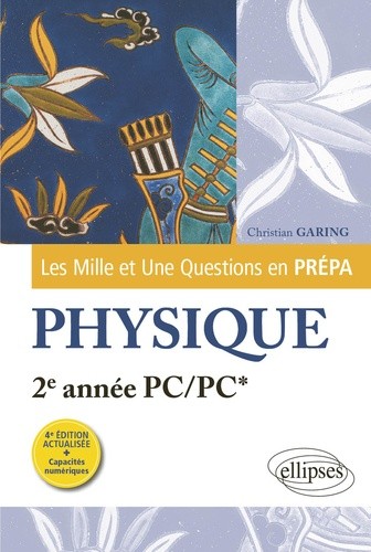  Les 1001 questions de la physique en prépa 2e année PC/PC  