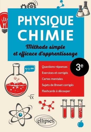  Physique-Chimie - Troisième - Méthode simple et efficace d'apprentissage - Questions-réponses, exercices et corrigés, cartes mentales, sujets de Brevet corrigés et flashcards à découper 
