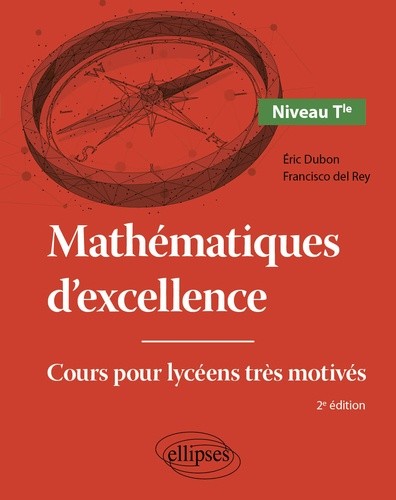  Mathématiques d'excellence - Niveau Terminale - Cours pour lycéens très motivés 