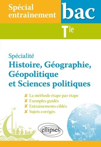 Spécial entraînement au bac. Spécialité Histoire, Géographie, Géopolitique, Sciences politiques. Terminale 