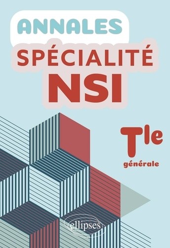  Annales Spécialité NSI. Terminale générale 