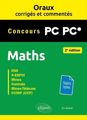  Oraux corrigés et commentés de Maths PC/PC* 