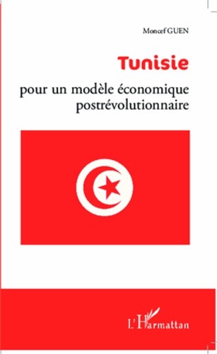  Tunisie : pour un modèle économique postrévolutionnaire 