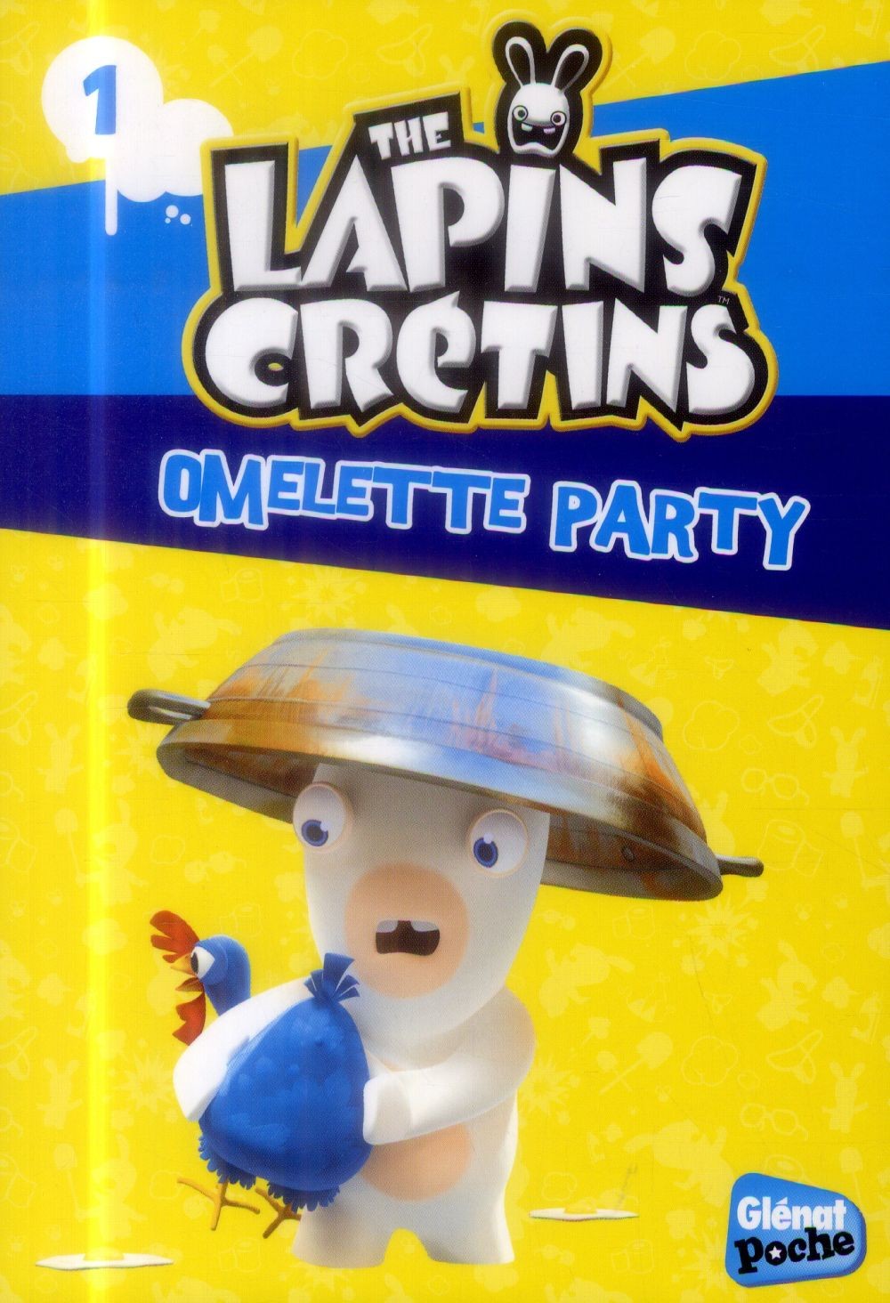  The Lapins Crétins t.1 ; omelette party 