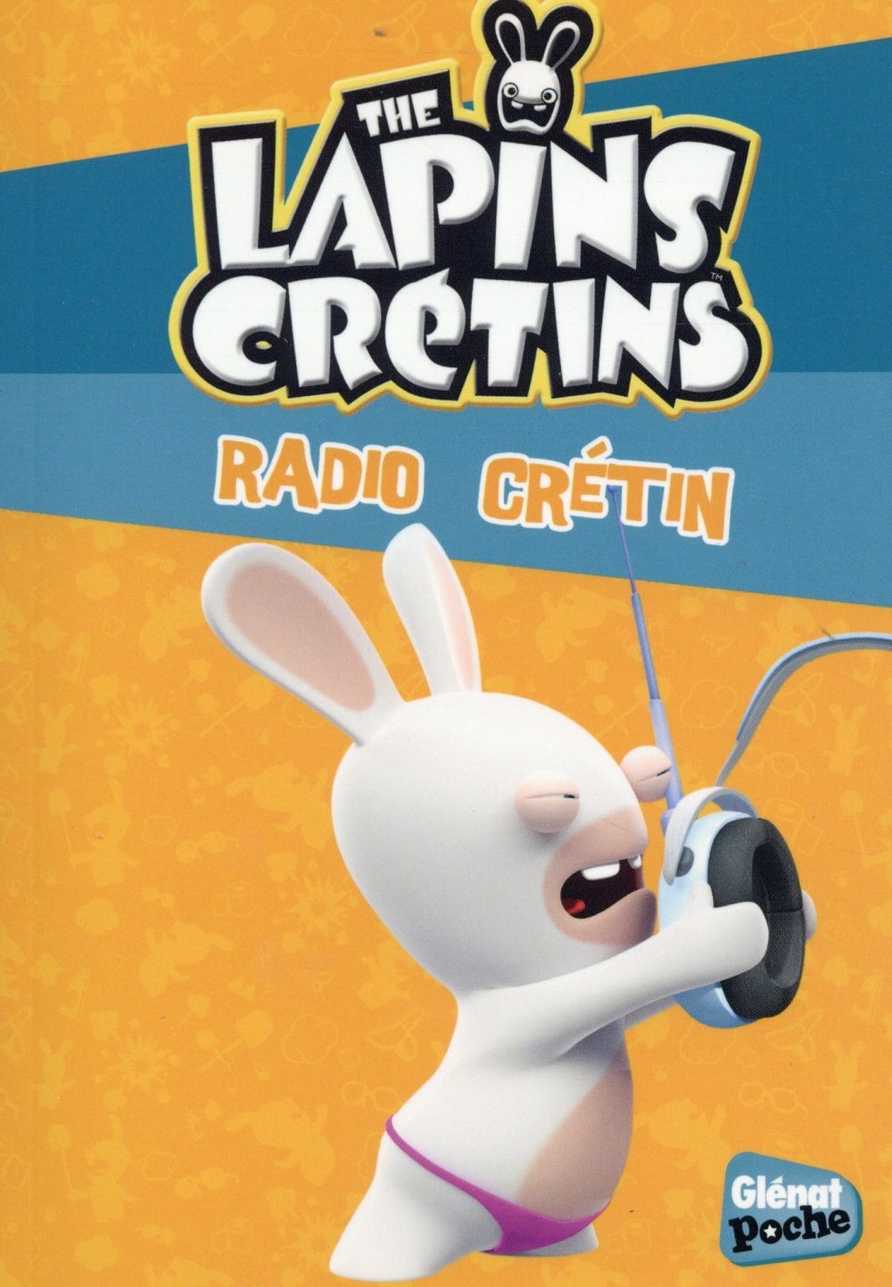  The Lapins Crétins t.12 ; radio crétin 