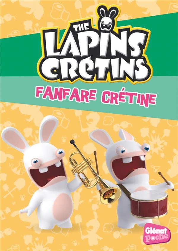  The Lapins Crétins t.20 ; fanfare crétine 