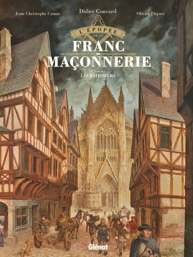  L'épopée de la franc-maçonnerie Tome 2  