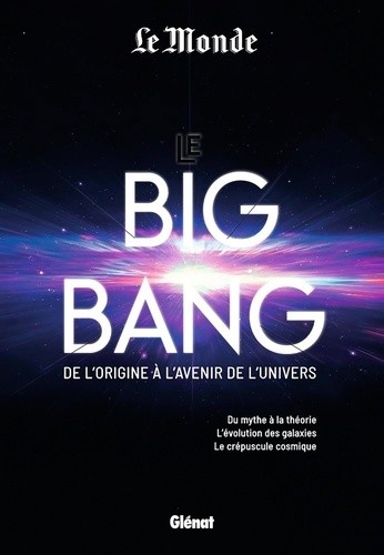  Le Big Bang de l'origine à l'avenir de l'univers  