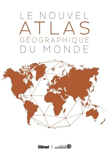  Le Nouvel Atlas géographique du Monde  
