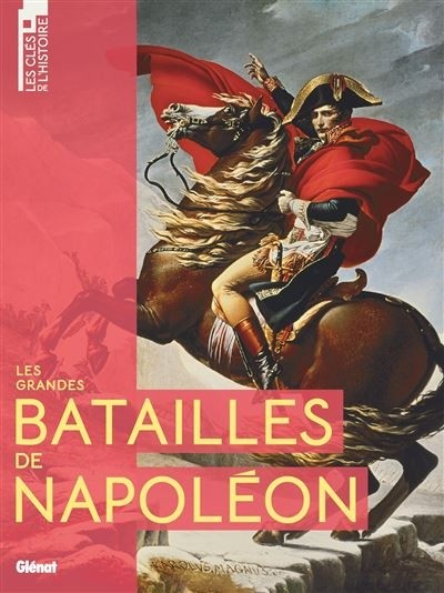 LES GRANDES BATAILLES DE NAPOLEON