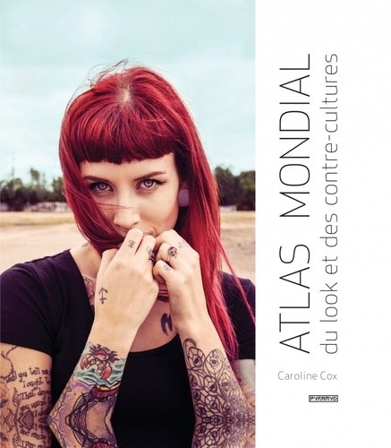  Atlas mondial du look et des contre-cultures  