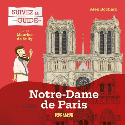 SUIVEZ LE GUIDE : NOTRE-DAME-DE-PARIS