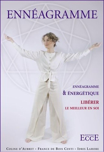  Ennéagramme & Energétique - Libérer le meilleur en soi 