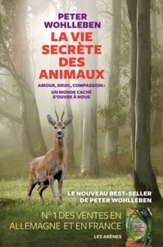  La vie secrète des animaux - Amour, deuil, compassion : un monde caché s'ouvre à nous  