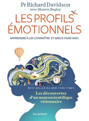  Les profils émotionnels - Apprendre à les connaître et mieux vivre avec  